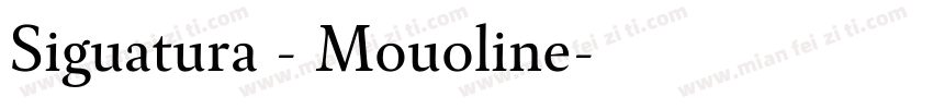 Siguatura - Mouoline字体转换